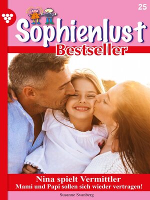 cover image of Sophienlust Bestseller 25 – Familienroman